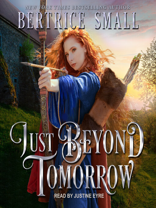 Title details for Just Beyond Tomorrow by Bertrice Small - Available